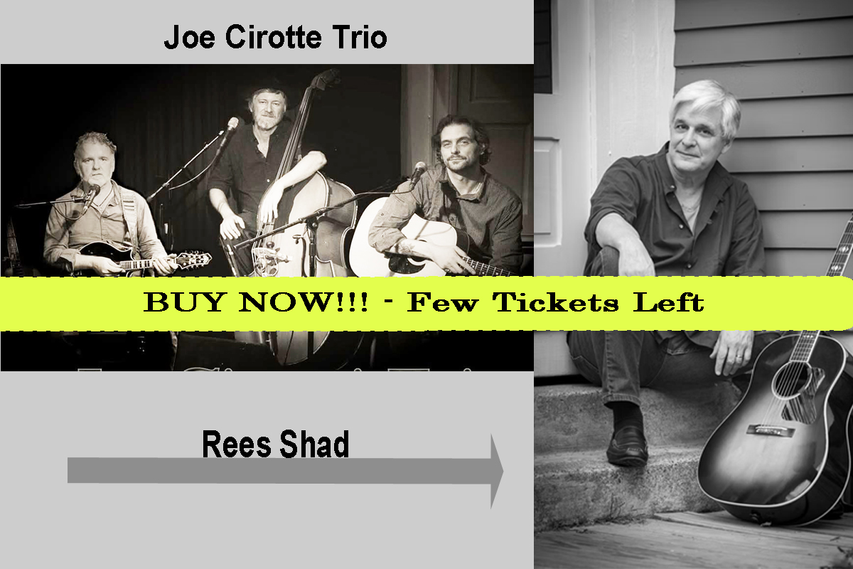 Joe_Cirotte_Trio and Shad Rees - Low Tickets as of 2:00 PM