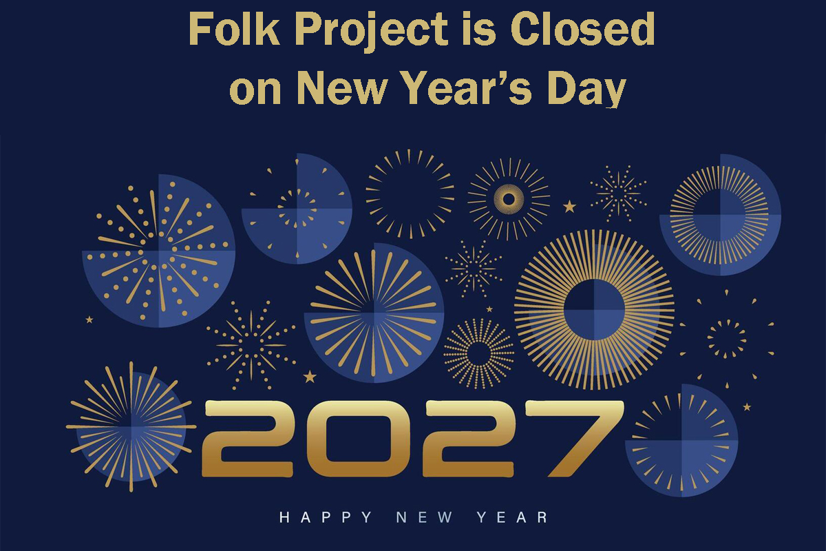 Folk Project Closed New Year's Day